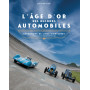 L'âge d'or des records automobiles - Autodrome de Linas-Montlhéry l'histoire d'un circuit centenaire