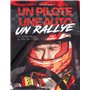Un pilote Une voiture Un rallye - Du Safari Rallye au Monte Carlo