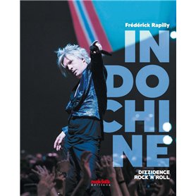Indochine - Dizzidence Rock'n'Roll