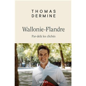 Wallonie- Flandre - Par-delà les clichés