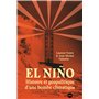 El Niño : histoire et géopolitique d'une bombe climatique