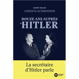 Douze ans auprès d'Hitler