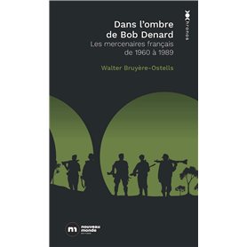 Dans l'ombre de Bob Denard
