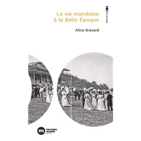 La vie mondaine à la Belle Époque