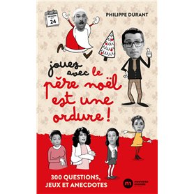 Jouez avec Le Père Noël est une ordure