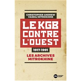 Le KGB contre l'Ouest - 1917-1991