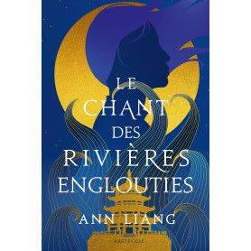 Le Chant des rivières englouties