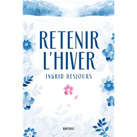 Retenir l'hiver