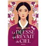 La déesse qui rêvait du ciel