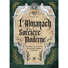 L'Almanach de la Sorcière Moderne - Une année à la découverte des pratiques magiques et païennes