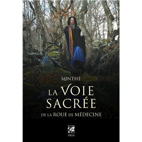 La Voie sacrée de la Roue de Médecine