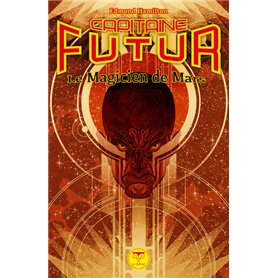 Capitaine Futur T.7 - Le Magicien de Mars