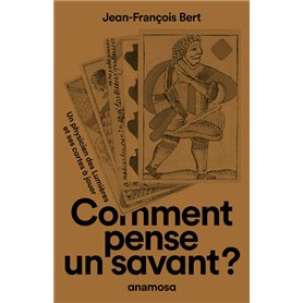Comment pense un savant ?