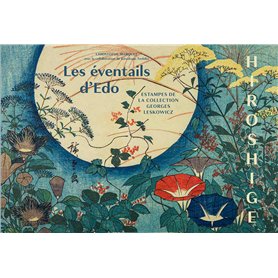 HIROSHIGE LES ÉVENTAILS D'ÉDO