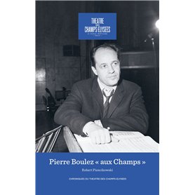 PIERRE BOULEZ "AUX CHAMPS"
