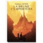 La Brume l'emportera