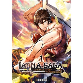 Latna Saga : Survival Story of a Sword King T01