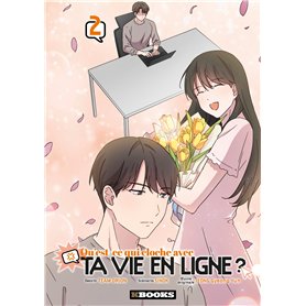 Qu'est-ce qui cloche avec ta vie en ligne ? T02
