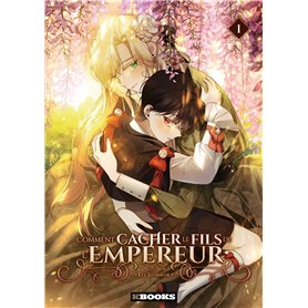 Comment cacher le fils de l'Empereur T01