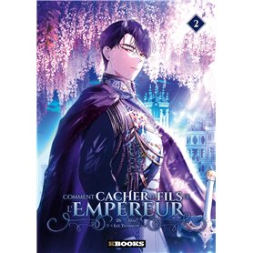Comment cacher le fils de l'Empereur T02