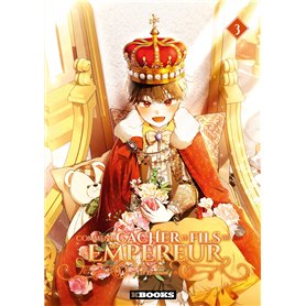 Comment cacher le fils de l'Empereur T03