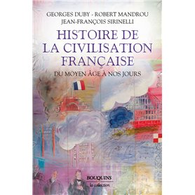 Histoire de la civilisation française - Du Moyen Age à nos jours