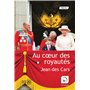 Au coeur des royautés