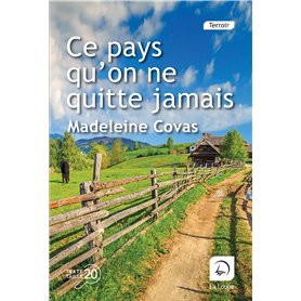 Ce pays qu'on ne quitte jamais