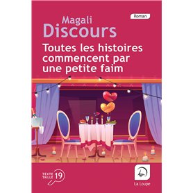 Toutes les histoires commencent par une petite faim