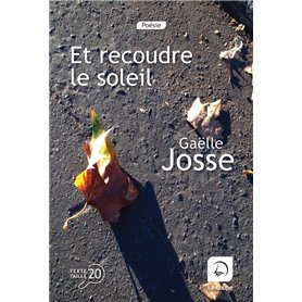 Et recoudre le soleil