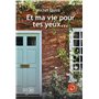Et ma vie pour tes yeux...