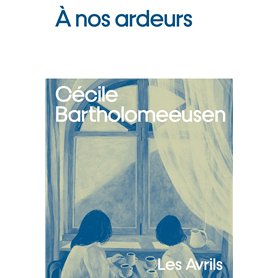 À nos ardeurs