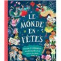 Le Monde en fêtes - Découvre 20 célébrations traditionnelles tout autour du globe