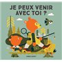 Je peux venir avec toi ?