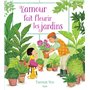 L'AMOUR FAIT FLEURIR LES JARDINS