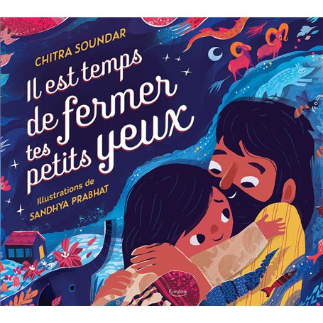 Il est temps de fermer tes petits yeux