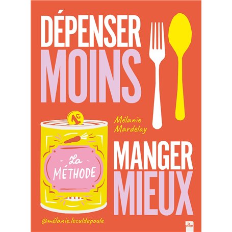 Dépenser moins  Manger mieux