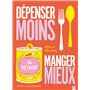 Dépenser moins  Manger mieux
