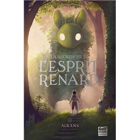 À la recherche de l'esprit renard - Tome 1 Albans