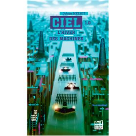 CIEL - Tome 1 L'Hiver des machines
