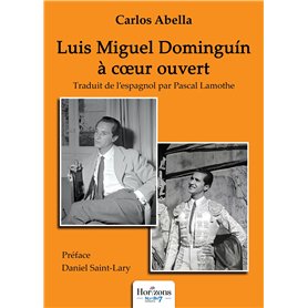 Luis Miguel Dominguin à coeur ouvert
