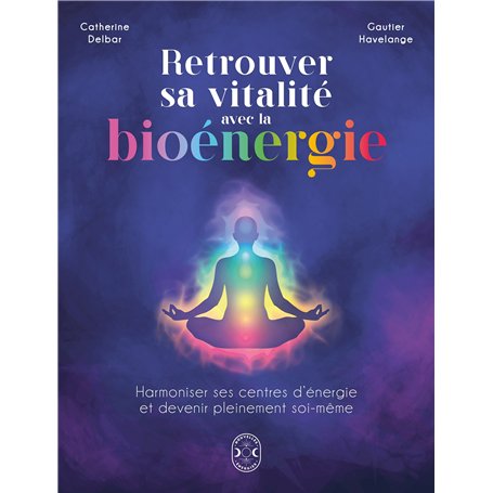 Retrouver sa vitalité avec la bioénergie