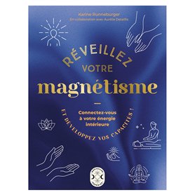 Réveillez votre magnétisme