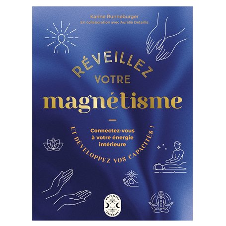 Réveillez votre magnétisme