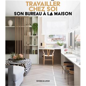 Travailler chez soi - Son bureau à la maison