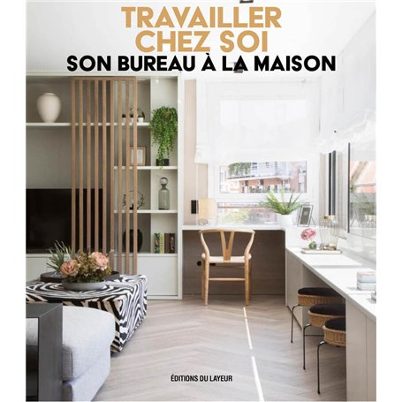 Travailler chez soi - Son bureau à la maison