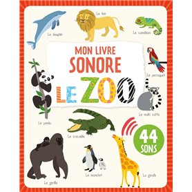 Mon livre sonore - Le zoo NE