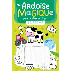 Mon ardoise magique pour dessiner pas à pas - La Ferme