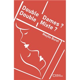 Double Dames ? Double Mixte ?