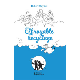 Effroyable recyclage